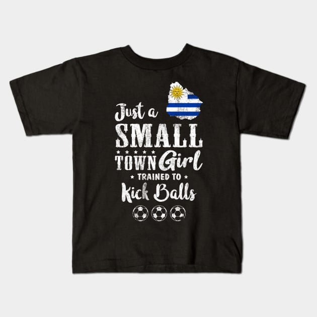 Just a Small Town Girl Uruguay Soccer Tshirt Kids T-Shirt by zurcnami